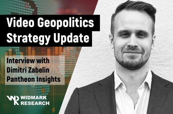Geopolitics Strategy Update w Dimitri Zabelin of Pantheon Insights: Oil and past week's elections